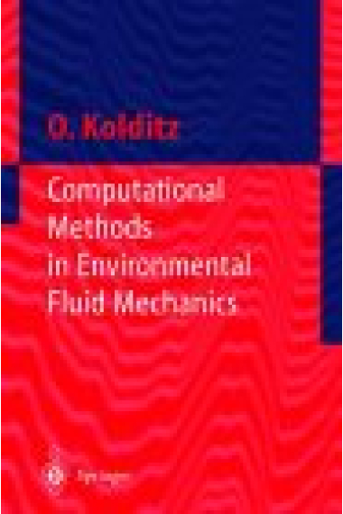 Computational methods in enviromental fluid mechanics