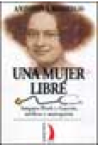 Una mujer libre. Amparo Poch y Gascón, médica y anarquista