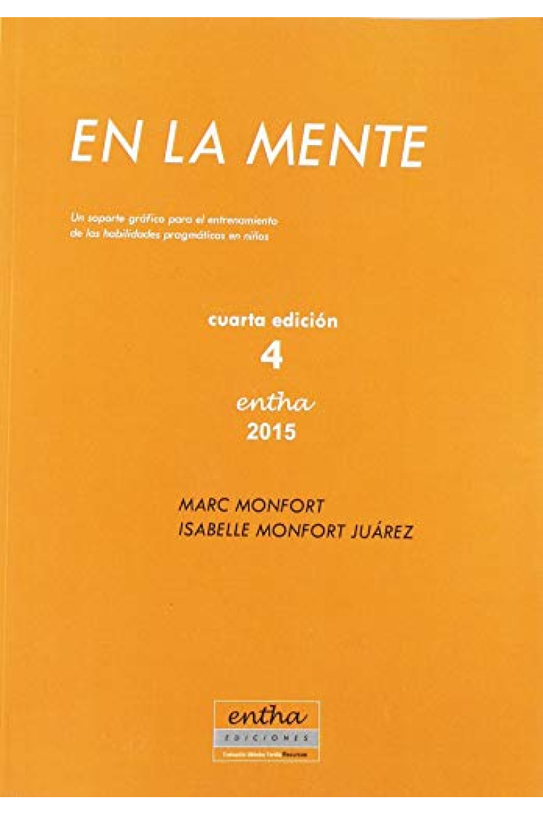 En la mente (4º ed.). Un soporte para el entrenamiento de las habilidades pragmáticas en niños