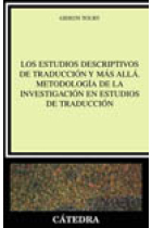 Los estudios descriptivos de traducción y más allá. Metodología de la investigación en estudios de traducción