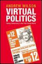 Virtual Politics. Faking democracy in the post-soviet world