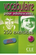 Vocabulaire pour adolescents: 250 exercises niveau debutant. Livre + corrigés