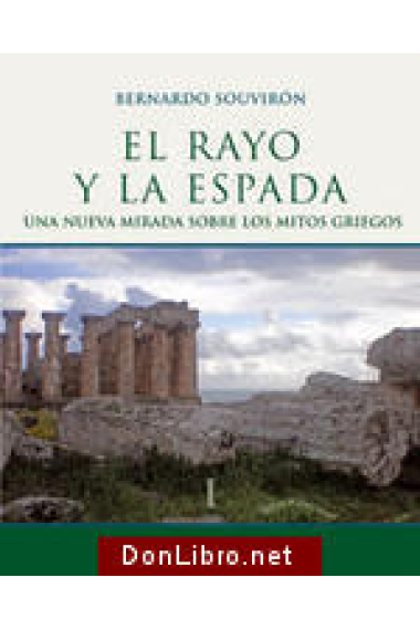 El rayo y la espada (I): una nueva mirada sobre los mitos griegos