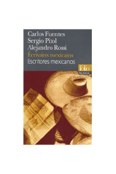 Écrivains méxicains / Escritores Mexicanos (Bilingüe)