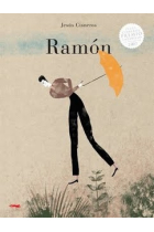 Ramón (+5, Jesús Cisneros Premio Lazarillo de Ilustración 2007)