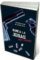 Nunca la jodas. Trilogía Negra de Estocolmo II