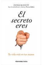 El secreto eres tu : tu vida está en tus manos