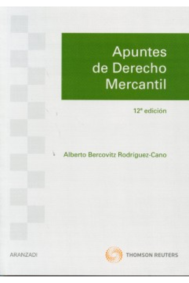 Apuntes de derecho mercantil:Derecho Mercantil, Derecho de la Competencia y Propiedad Industrial(Edición 12ª)