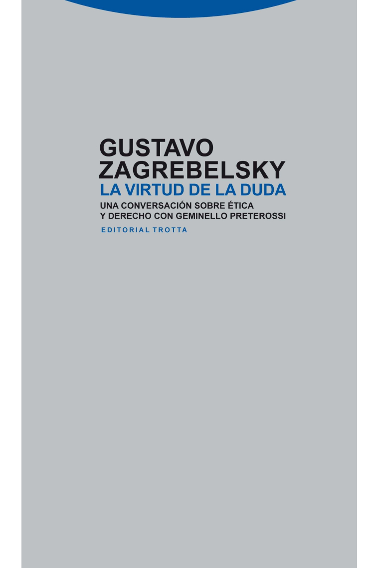 La virtud de la duda (una conversación sobre ética y derecho con Geminello Pretorossi)
