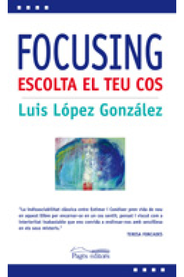 Focusing. Escolta el teu cos