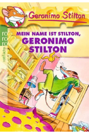 Geronimo Stilton - Mein Name ist Stilton, Geronimo Stilton. (Band 1)