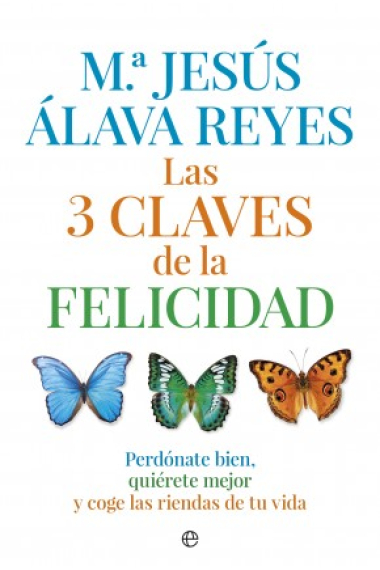 Las 3 claves de la felicidad