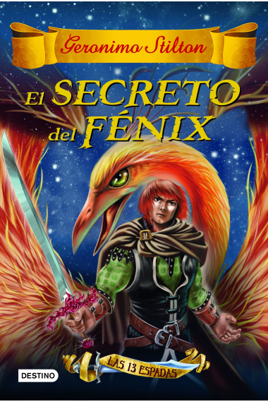 Las Trece Espadas 2. El secreto del Fénix