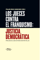 Los jueces contra el franquismo: justicia democrática