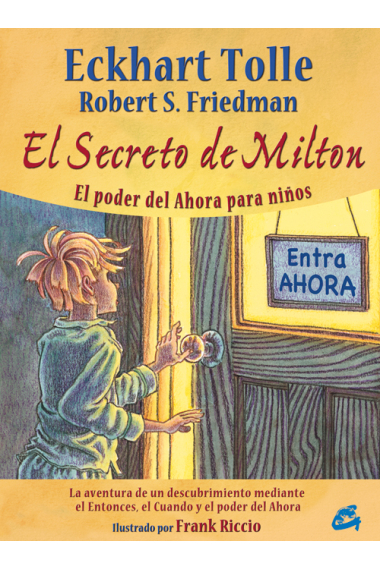 El secreto de Milton. El poder del Ahora para niños