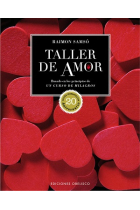 Taller de amor.Basado en los principios de Un curso de milagros.