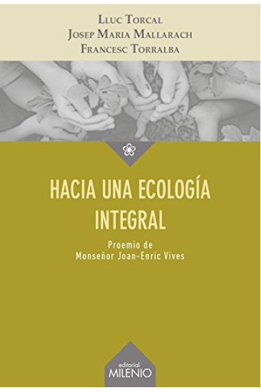 Hacia una ecología integral