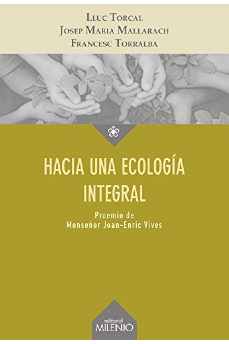 Hacia una ecología integral