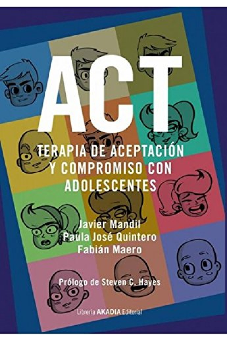 ACT. Terapia de aceptación y compromiso con adolescentes