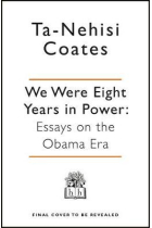 We Were Eight Years in Power : An American Tragedy