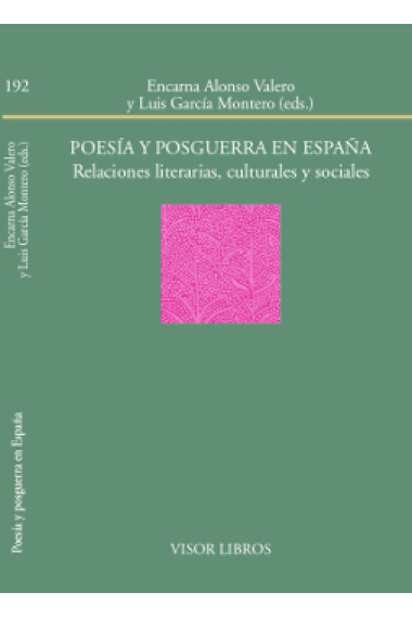 Poesía y posguerra en España: relaciones literarias, culturales y sociales