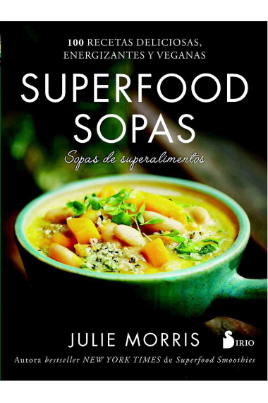 Superfoods sopas. Sopas de superalimentación