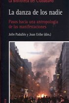 La danza de los nadie. Pasos hacia una antropología de las manifestaciones