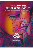 Sanación del árbol genealógico. El camino directo a tu empoderamiento energético (Libro + CD)