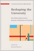 Reshaping the University: New Relationships between Research, Scholarship and Teaching (Society for Research Into Higher Education)