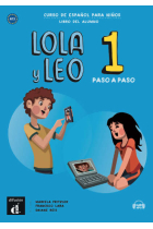 Lola y Leo paso a paso 1. Libro del alumno más audio descargable MP3 (Nivel A1.1)