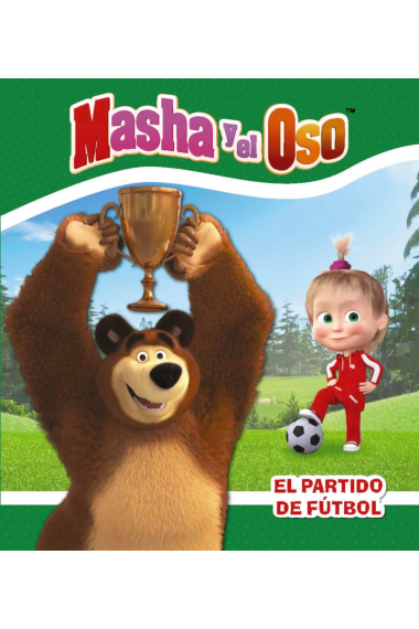 Masha y el Oso. El partido de fútbol