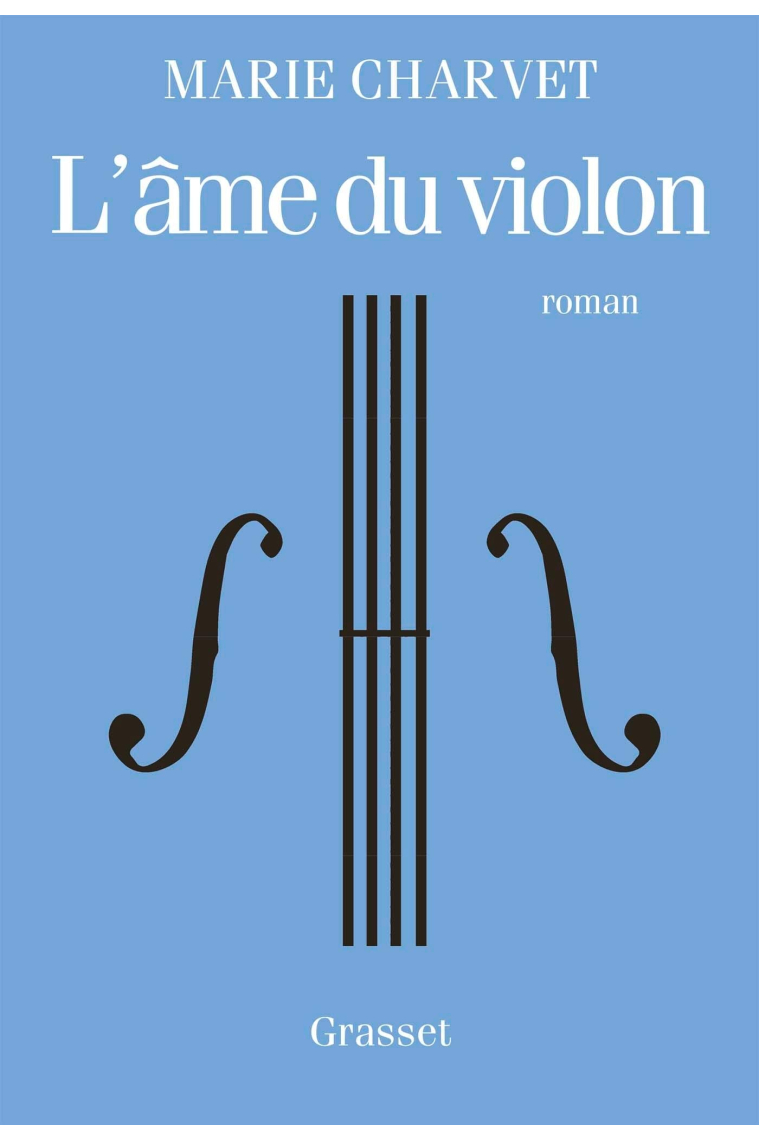 L'âme du violon: premier roman (Littérature Française)