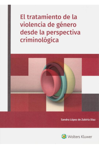 El tratamiento de la violencia de género desde la perspectiva criminológica