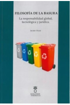 Filosofía de la basura: la responsabilidad global tecnológica y jurídica