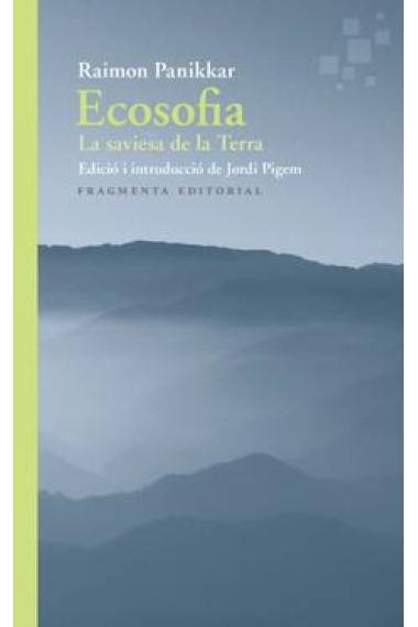 Ecosofia: la saviesa de la Terra