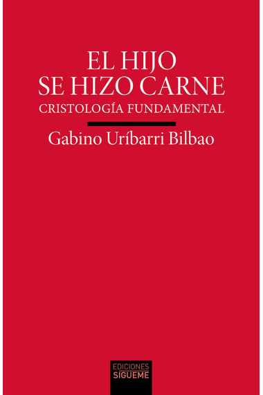 El Hijo se hizo carne (Cristología fundamental)