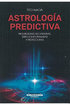 Astrología predictiva: Progresiones secundarias, direcciones primarias y profecciones