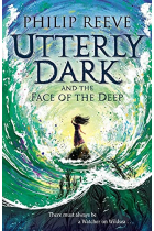 Utterly Dark and the Face of the Deep