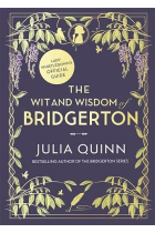 The Wit and Wisdom of Bridgerton: Lady Whistledowns Official Guide