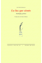 La luz que siento. Antología poética