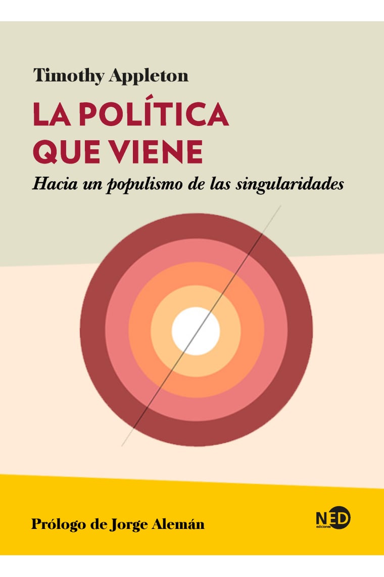 La política que viene. Hacia un populismo de las singularidades