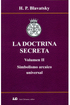 La doctrina secreta (Volumen II): Simbolismo arcaico universal