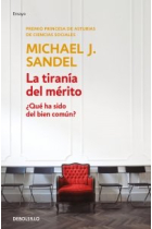 La tiranía del mérito: ¿qué ha sido del bien común? (Edición de bolsillo)