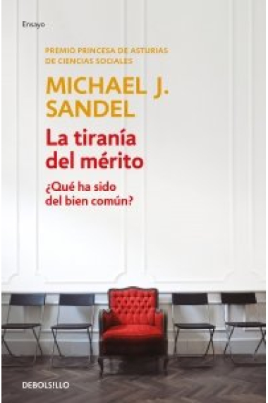 La tiranía del mérito: ¿qué ha sido del bien común? (Edición de bolsillo)