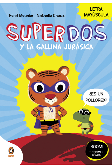 SuperDos y la gallina jurásica (SuperDos 1)