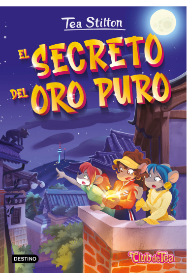 El secreto del oro puro (Tea Stilton 49)