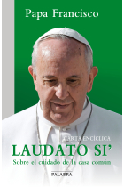 Laudato si: Carta encíclica sobre el cuidado de la casa común