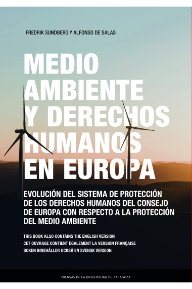 Medio ambiente y derechos humanos en Europa. Evolución del sistema de protección de los derechos humanos del Consejo de Europa con respecto a la protección el medio ambiente