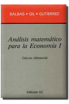 Análisis matemático para la economía, 1 . Cálculo diferencial