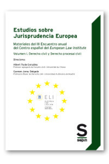 Estudios sobre Jurisprudencia Europea. Materiales del III Encuentro anual del Centro español del Eur